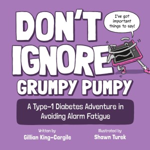 Book cover: an insulin pump with arms and legs pushes the title of the book across the cover.